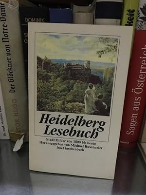 Bild des Verkufers fr Heidelberg-Lesebuch: Stadt-Bilder von 1800 bis heute zum Verkauf von Antiquariat Liber Antiqua
