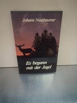 Es begann mit der Jagd