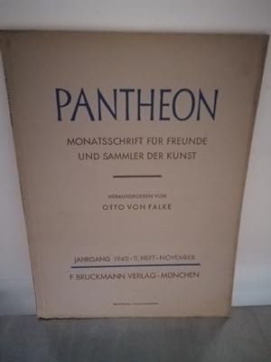Imagen del vendedor de Pantheon - November 1940 Monatsschrift fr Freunde und Sammler der Kunst, a la venta por Antiquariat Liber Antiqua