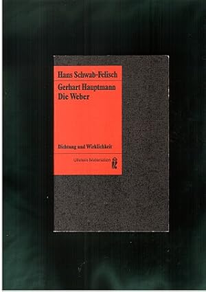 Bild des Verkufers fr Die Weber Vollstndiger Text des Schauspiels, Dokumentation, zum Verkauf von Antiquariat Liber Antiqua