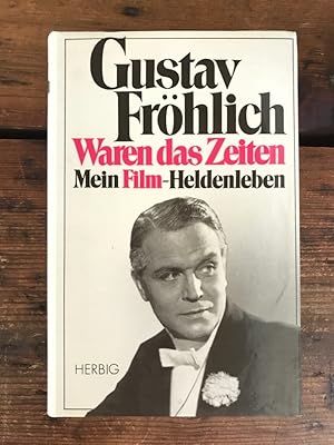 Waren das Zeiten - Mein Filmheldenleben