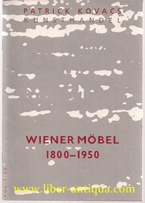 Wiener Möbel 1800 -1950: Mut zum Original; Vol. 1/99
