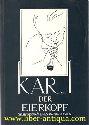 Karl der Eierkopf - Selbstporträt eines Karikaturisten
