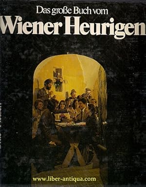 Das grosse Buch vom Wiener Heurigen