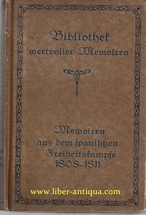 Memoiren aus dem spanischen Freiheitskampfe 1808 - 1811 (Ausgabe A) Ludwig von Grolmann - Albert ...