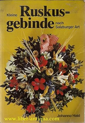 Seller image for Kleine Ruskusgebinde nach Salzburger Art for sale by Antiquariat Liber Antiqua