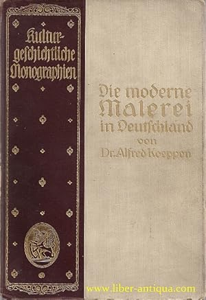 Seller image for Die moderne Malerei in Deutschland for sale by Antiquariat Liber Antiqua