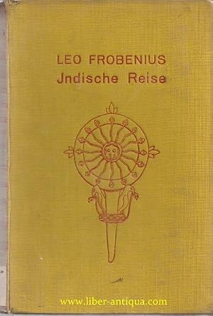 Indische Reise Ein unphilosophisches Reisetagebuch aus Südindien und Ceylon,