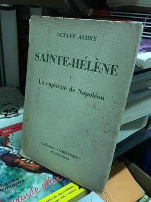 Sainte - Hélène I., La captivité de Napoléon