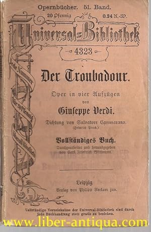 Der Troubadour: Oper in vier Aufzügen,; Operntextbuch, 51. Band, Reclam, UBB 4323, vollständiges ...