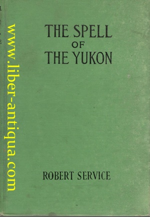 Bild des Verkufers fr The Spell of the Yukon zum Verkauf von Antiquariat Liber Antiqua
