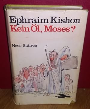 Kein Öl, Moses? Neue Satiren