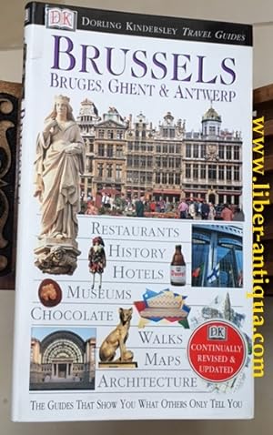 Imagen del vendedor de Brussels, Bruges, Ghent & Antwerp; Dorling Kindersley Travel Guides a la venta por Antiquariat Liber Antiqua