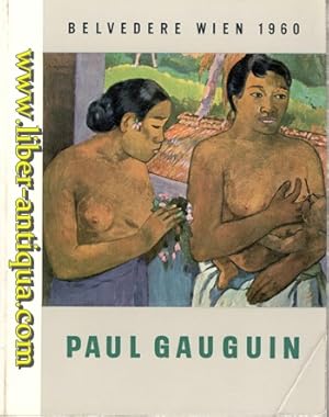 Seller image for Paul Gauguin 1848 - 1903 - Ausstellung veranstaltet vom Kulturamt der Stadt Wien - 7. Juni bis 31. Juli 1960 Wiener Festwochen 1960 for sale by Antiquariat Liber Antiqua