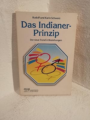 Seller image for Das Indianer-Prinzip Der neue Trend in Beziehungen, for sale by Antiquariat Liber Antiqua