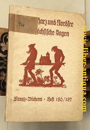 Zwischen Harz und Nordsee: Niedersächsische Sagen; Kranz-Bücherei Heft 186/187