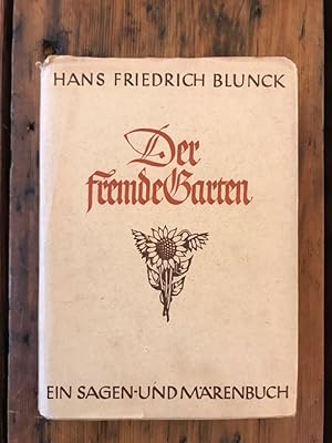 Der fremde Garten Ein Sagen- und Märchenbuch,
