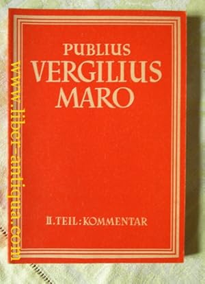 Publius Vergilius Maro: Ausgewählte Dichtungen; II. Teil: Kommentar