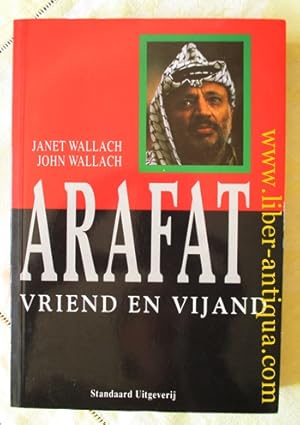 Imagen del vendedor de Arafat: Vriend En Vijand a la venta por Antiquariat Liber Antiqua