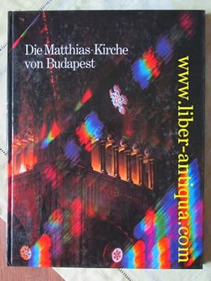 Imagen del vendedor de Die Matthias-Kirche von Budapest a la venta por Antiquariat Liber Antiqua