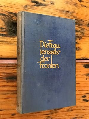 Image du vendeur pour Die Frau jenseits der Fronten: Ein abenteuerlicher Liebesroman mis en vente par Antiquariat Liber Antiqua