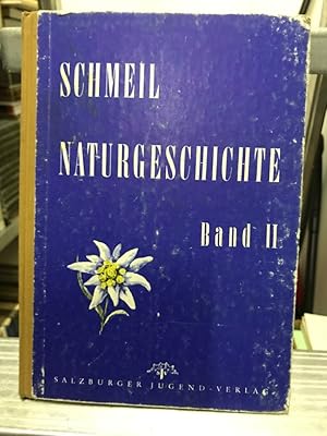 Naturgeschichte Band II Für die zweite Klasse der Hauptschulen und der allgemeinbildenden höheren...