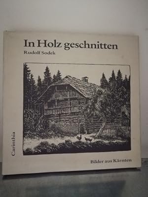 In Holz geschnitten - Bilder aus Kärnten