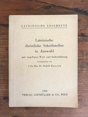 Bild des Verkufers fr Lateinische christliche Schriftsteller in Auswahl; mit angefhrter Wort- und Sacherklrung, zum Verkauf von Antiquariat Liber Antiqua