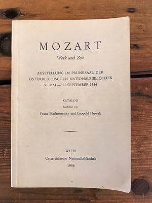 Bild des Verkufers fr Mozart - Werk und Zeit: Ausstellung im Prunksaal der sterreichischen Nationalbibliothek 30. Mai - 30. September 1956 zum Verkauf von Antiquariat Liber Antiqua