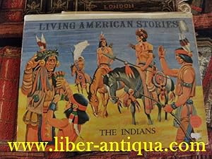 Living American Stories: The Indians