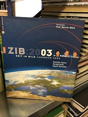 Image du vendeur pour ZIB: 2003 ORF Zeit im Bild Jahrbuch 2003 mis en vente par Antiquariat Liber Antiqua