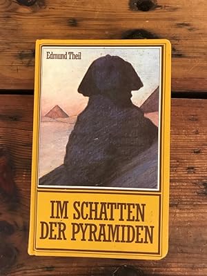 Im Schatten der Pyramiden: Jagd auf die Raubkarawane Band 1