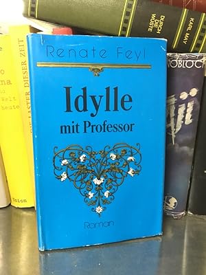 Seller image for Idylle mit Professor : Roman. for sale by Antiquariat Liber Antiqua