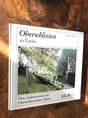 Bild des Verkufers fr Oberschlesien in Farbe: Vom Sudetenland zur Oberschlesischen Platte zum Verkauf von Antiquariat Liber Antiqua