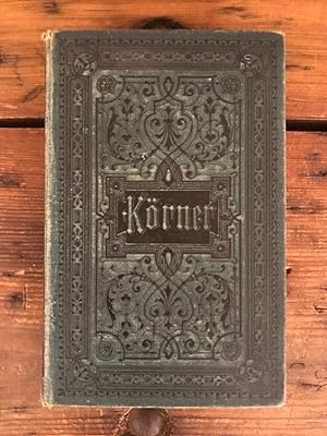 Theodor Körner's sämmtliche Werke; Im Auftrage der Mutter des Dichters herausgegeben und mit ein ...