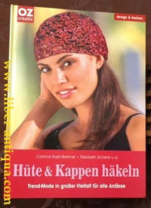 Seller image for Hte und Kappen hkeln : Trend-Mode in groer Vielfalt fr alle Anlsse. for sale by Antiquariat Liber Antiqua