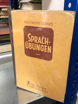 Sprachübungen mit sprachkundlichen Belehrungen, Zweiter Teil, für die 3. und 4. Klasse