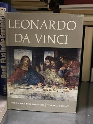 Leornardo da Vinci: Der Mensch und sein Werk