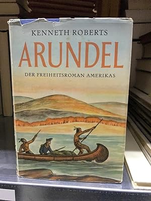 Arundel - Der Freiheitsroman Amerikas