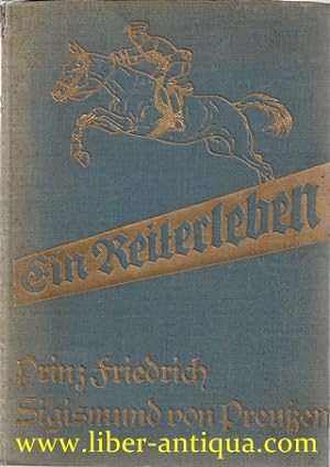 Ein Reiterleben - Prinz Friedrich Sigismund von Preußen