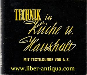 Technik in Küche und Haushalt mit Textilkunde von A - Z Lexikon,