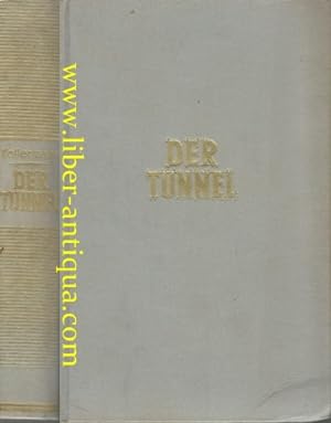 Bild des Verkäufers für Der Tunnel - Roman zum Verkauf von Antiquariat Liber Antiqua