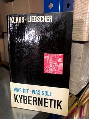 Imagen del vendedor de Was ist - Was soll Kybernetik Knnen Maschinen denken ?eine Einfhrung in diese Wissenschaft a la venta por Antiquariat Liber Antiqua