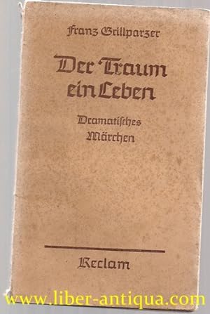 Bild des Verkufers fr Der Traum ein Leben: Dramatisches Mrchen; Reclam, UBBNr.4385 zum Verkauf von Antiquariat Liber Antiqua