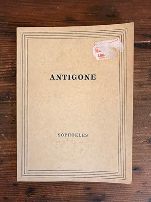 Antigone: Tragödie, aus dem Nachlass von Dr. Heinrich Gassner