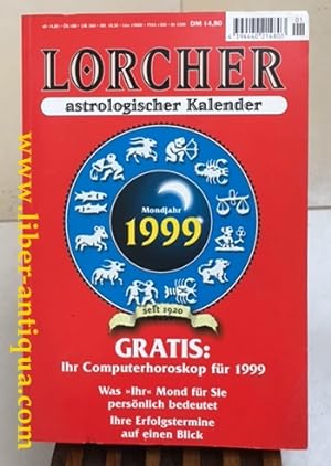 Lorcher astrologischer Kalender seit 1920 für das Mondjahr 1999