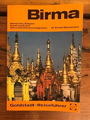 Bild des Verkufers fr Birma - Goldstadt- Reisefhrer: Menschen, Religion, Kunst und Kultur, Orteund Sehenswrdigkeiten zum Verkauf von Antiquariat Liber Antiqua