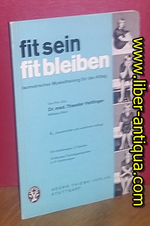 Seller image for fit sein - fit bleiben - Isometrisches Muskeltraining fr den Alltag for sale by Antiquariat Liber Antiqua