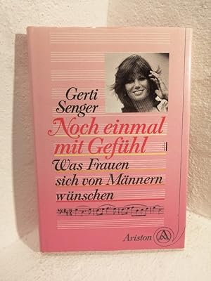 Seller image for Noch einmal mit Gefhl Was Frauen sich von Mnnern wnschen for sale by Antiquariat Liber Antiqua