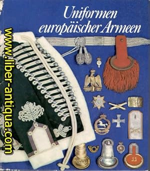 Bild des Verkufers fr Uniformen europischer Armeen zum Verkauf von Antiquariat Liber Antiqua